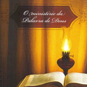 O Ministério Da Palavra De Deus