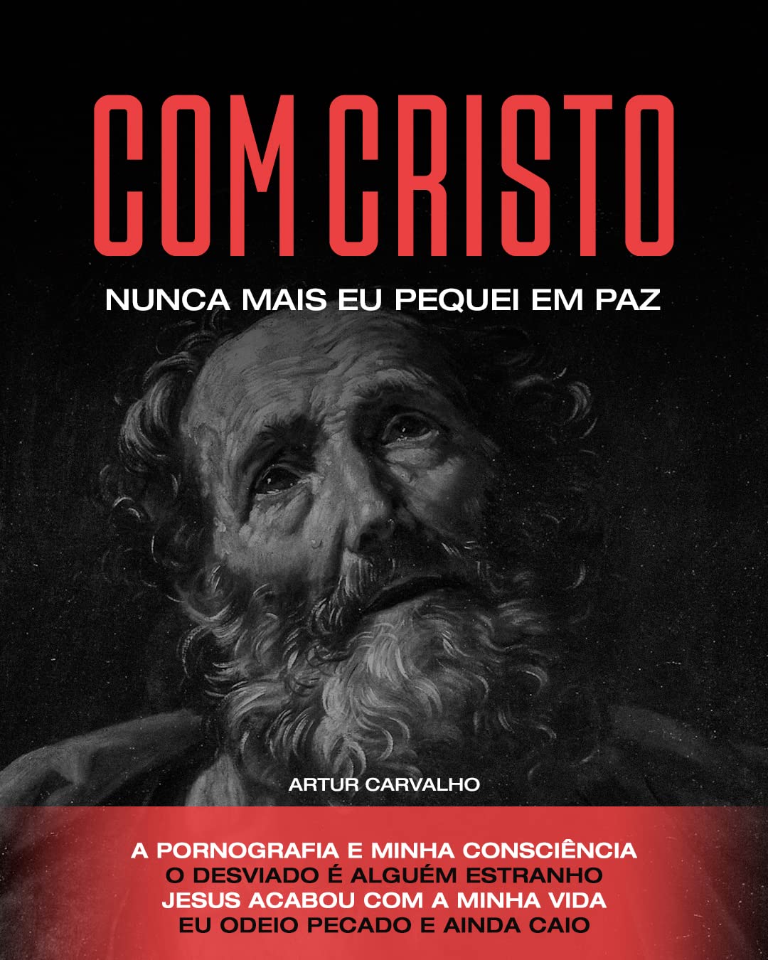 Com cristo nunca mais eu pequei em paz: códigos para obter a paz interior através de passos simples porém secretos, usados por homens como Jesus, Abraão e Davi.
