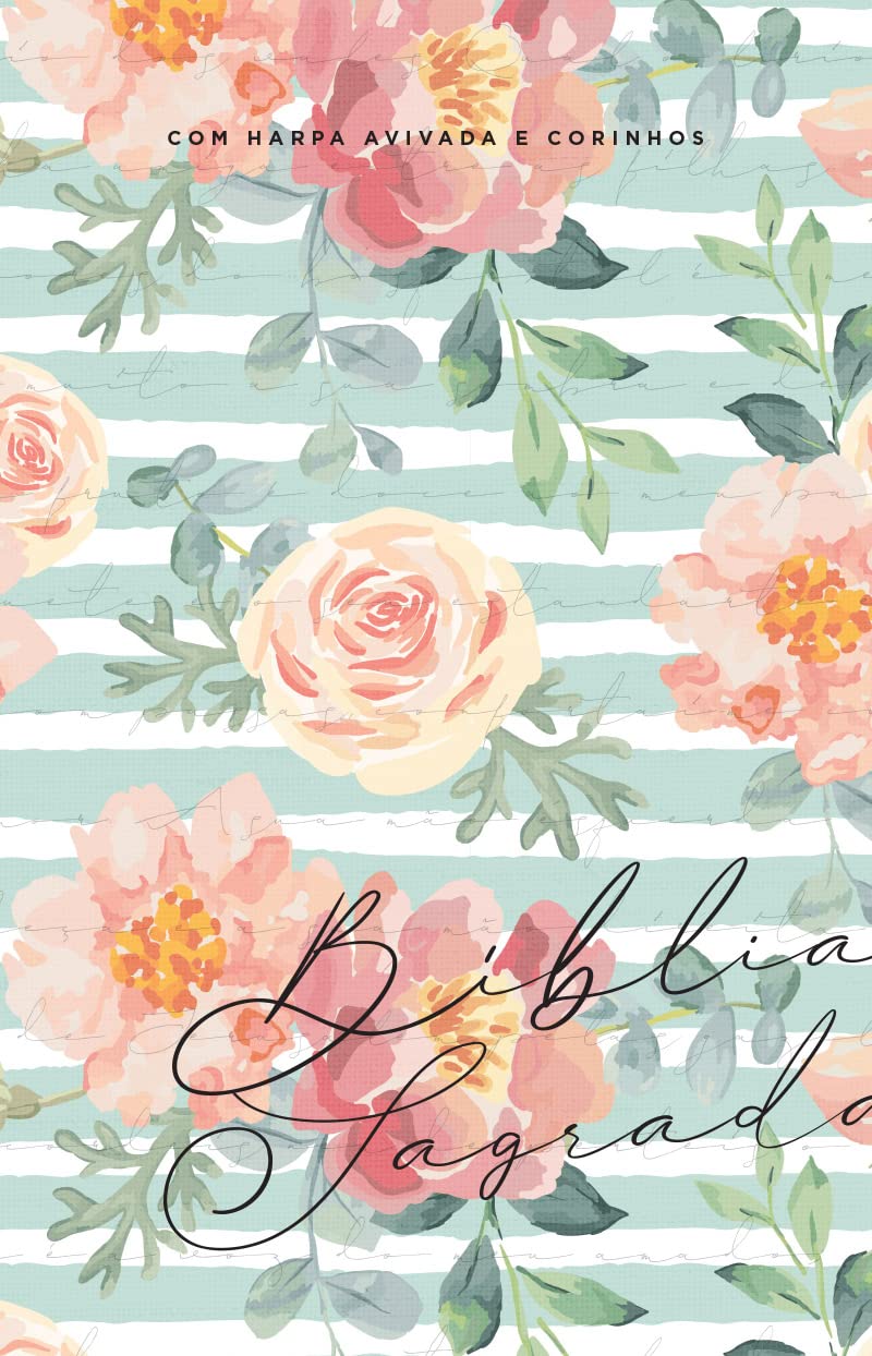 Bíblia ARC 860 Floral Cântico - Letra Normal: Almeida Revista e Corrigida