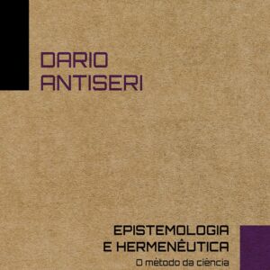 Epistemologia e hermenêutica: O método da ciência após Popper e Gadamer: 1
