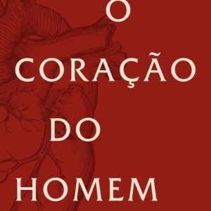 O Coração do Homem